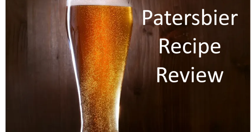 Patersbier Recipe Review